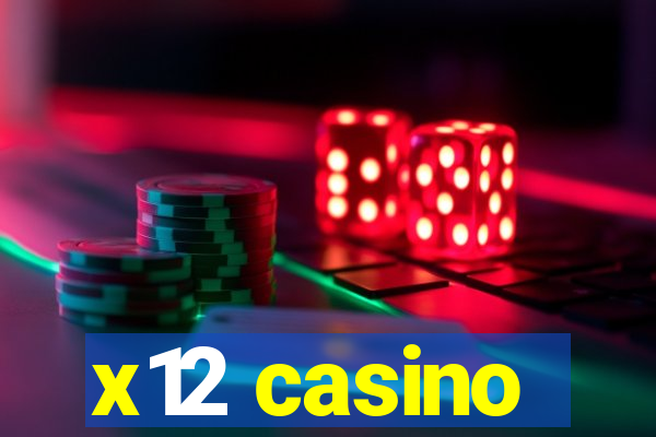 x12 casino